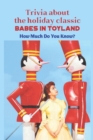 Image for Trivia about the holiday classic Babes in Toyland