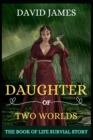 Image for Daughter of Two Worlds