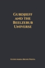 Image for Gurdjieff and the Beelzebub Universe