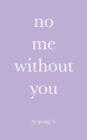 Image for no me without you