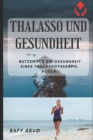 Image for Thalasso Und Gesundheit : Nutzen Fur Die Gesundheit Eines Thalassotherapie-Pools