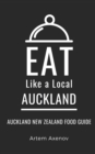 Image for Eat Like a Local- Auckland : Auckland New Zealand Food Guide