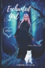 Image for Enchanted Girl : Serie: Magic Spell Vol.1