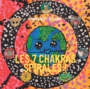 Image for Les 7 Chakras Spirales !