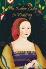 Image for The Tudor Lady in Waiting
