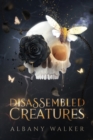 Image for Disassembled Creatures