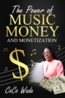 Image for The Power of Music Money and Monetization