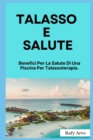 Image for Talasso E Salute : Benefici Per La Salute Di Una Piscina Per Talassoterapia