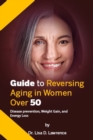 Image for Guide to Reversing Aging in Women Over 50