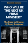 Image for Who will be the Next UK Prime Minister?