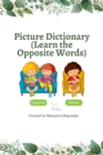 Image for Picture Dictionary : Learn the Opposite Words