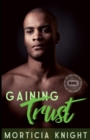 Image for Gaining Trust : An M/M BDSM Romance