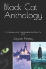 Image for Black Cat Anthology : A Collection of all three books in the Black Cat series.