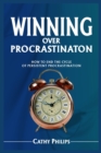 Image for Winning Over Procrastination : How to End the Cycle of Persistent Procrastination