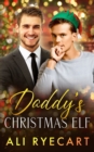 Image for Daddy&#39;s Christmas Elf : A Daddy-lite Christmas MM Romance