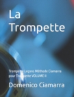 Image for La Trompette : Trompette Lecons Methode Ciamarra pour Trompette VOLUME II