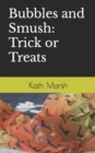 Image for Bubbles and Smush : Trick or Treats