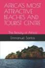 Image for Africa&#39;s Most Attractive Beaches and Tourist Centre : The Beauty of Africa