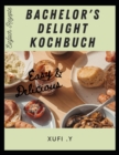 Image for Bachelor&#39;s Delight Kochbuch