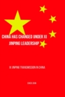 Image for china has changed under xi jinping leadership : Xi jinping transmission in china