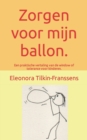 Image for Zorgen voor mijn ballon. : Een praktische vertaling van de window of tolerance voor kinderen.