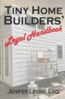 Image for Tiny Home Builders&#39; Legal Handbook : Legal Guidelines for the Tiny-Homes-on-Wheels Industry