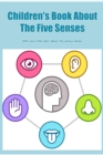 Image for Children&#39;s Book About The Five Senses