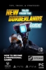 Image for New Tales from the Borderlands Complete Guide : Walkthrough 2022