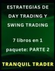 Image for Estrategias de Day Trading Y Swing Trading : 7 libros en 1 paquete: PARTE 2