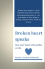 Image for Broken heart speak : Heal your heart with soulful words