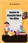 Image for Cuentos De Educacion Moral Para Ninos