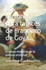 Image for Los cartones para tapices de Francisco de Goya