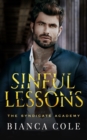 Image for Sinful Lessons : A Dark Forbidden Mafia Academy Romance