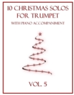 Image for 10 Christmas Solos for Trumpet with Piano Accompaniment