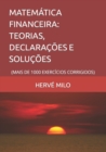 Image for Matematica Financeira : Teorias, Declaracoes E Solucoes: (Mais de 1000 Exercicios Corrigidos)