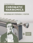 Image for Chromatic Harmonica Songbook - 30 Songs by Stephen C. Foster : + Sounds Online
