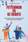 Image for Fetterman vs Oz Debate : All You Need To Know About The Pennsylvania Senate Debate And Candidates