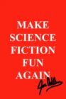 Image for Make Science Fiction Fun Again