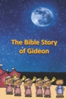 Image for The Bible Story of Gideon