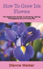 Image for How To Grow Iris Flowers