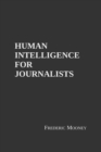 Image for Human Intelligence For Journalists
