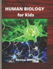 Image for HUMAN BIOLOGY For Kids