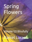 Image for Spring Flowers : Volume 122 Blissfully