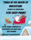 Image for &#39;Twas In the Moon of Wintertime Carols of Christmas for Easy Piano