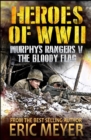 Image for Heroes of World War II : Murphy&#39;s Rangers V - The Bloody Flag