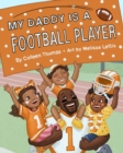 Image for My Daddy is a Football Player