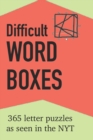 Image for Difficult Word Boxes : 365 Letter Puzzles as seen in the NYT