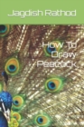 Image for How To Draw Peacock