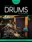 Image for Drums By Alex Biggs Book 2 Special Edition : The Fast And Easy Way To Learn Drums