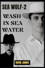 Image for Sea Wolf-2 : Wash in Sea Water